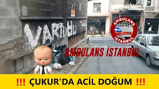Çukur'da Doğum Birth at Çukur Ambulans İstanbul Ambulance Turkey Resimi