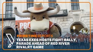 Texas Exes Hosts Fight Rally, Parade Ahead of Red River Rivalry Game