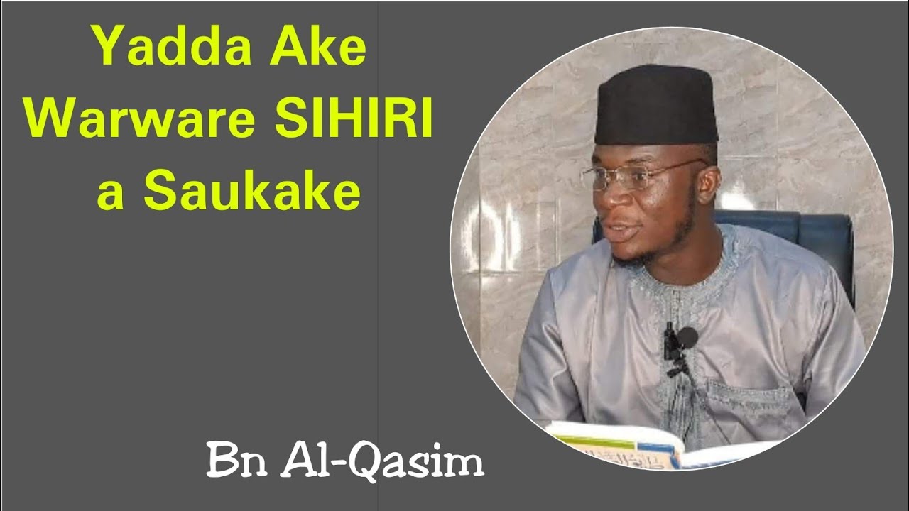 Yadda Ake Warware SIHIRI a Saukake.