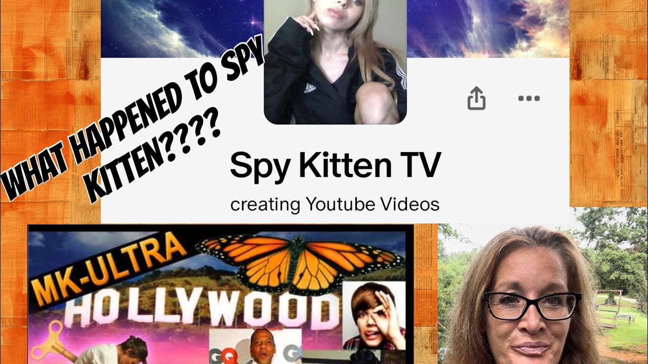 SPY KITTEN MISSING: MK ULTRA-HOLLYWOOD SOUND FREQUENCY programming Another YOUTUBE CREATOR GONE