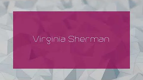 Virginia Sherman - appearance
