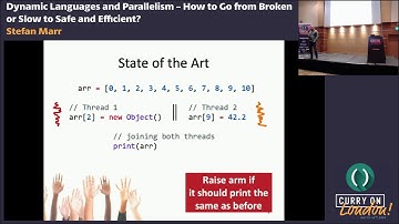 Stefan Marr - Dynamic Languages and Parallelism.