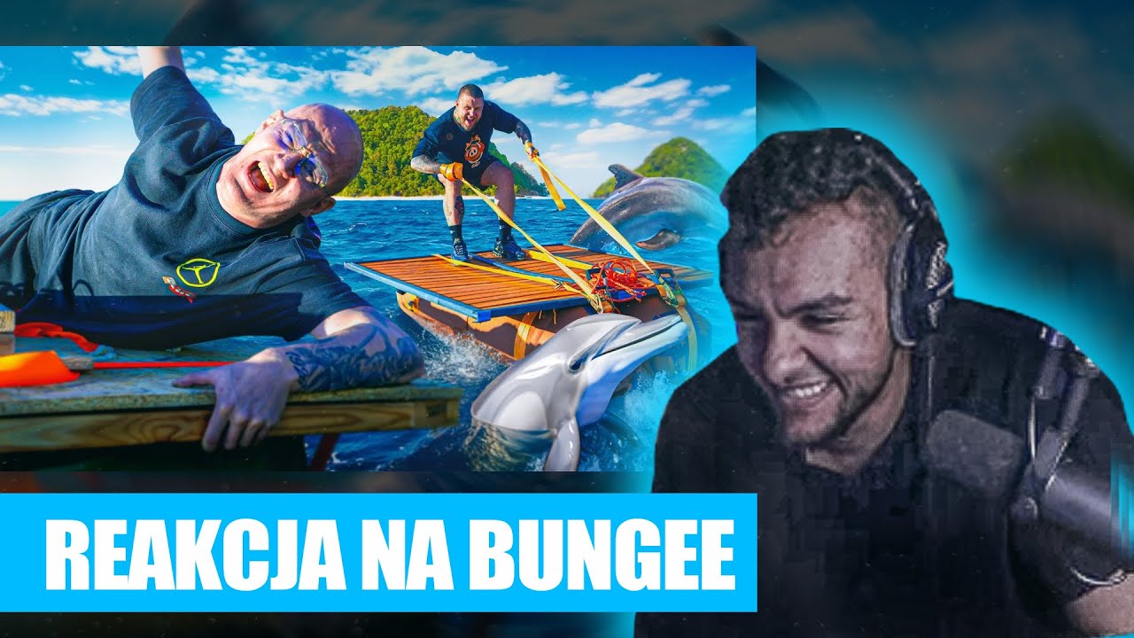 MERGHANI reaguje na BUNGEE - ZBUDOWALIŚMY TRATWY I WYPŁYNĘLIŚMY NIMI NA MORZE