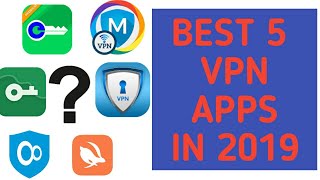 Best 5 Vpn Apks in 2019 screenshot 4