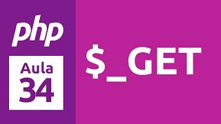Curso de PHP 7 - Aula 34 - Formulários ($_GET)