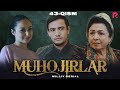 Muhojirlar 43-qism (milliy serial) | Мухожирлар 43-кисм (миллий сериал)