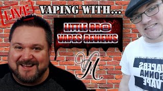 Vaping With Little Bro Vapes LIVE