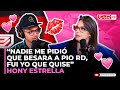 “NADIE ME PIDIÓ QUE BESARA A PÍO RD, FUI YO QUE QUISE” (HONY ESTRELLA)