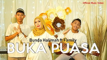 Bunda Halimah ft Family - Buka Puasa [ Official Music Video ] cipt : Bunda Halimah