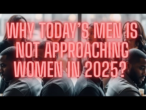 WHY Black Men Not Approaching Black Women