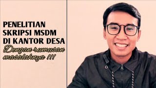 JUDUL SKRIPSI MANAJEMEN SDM DENGAN OBJEK KANTOR DESA JUDUL SKRIPSI MANAJEMEN SDM DENGAN OBJEK KANTOR DESA