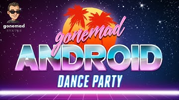 Live Jam - Android Dance Party [More synthwave on the Circuit Tracks]