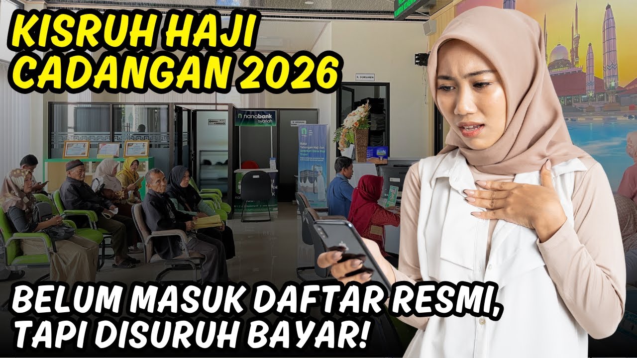 BELUM RESMI, SUDAH DISURUH BAYAR?! Haji Cadangan 2026 Bisa GAGAL!