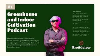 Episode 1: Best-Practices for Vertical Farming Systems with Jim Pantaleo
