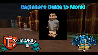 Barony: A Beginner's Guide to the Monk!