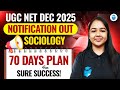 UGC NET Dec 2025 Notification Out | UGC NET Sociology Last 70 Days Plan | JRFAdda