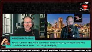 MLC: Tom Myers on Nick Mullen, Adam Friedland, and Cum Town
