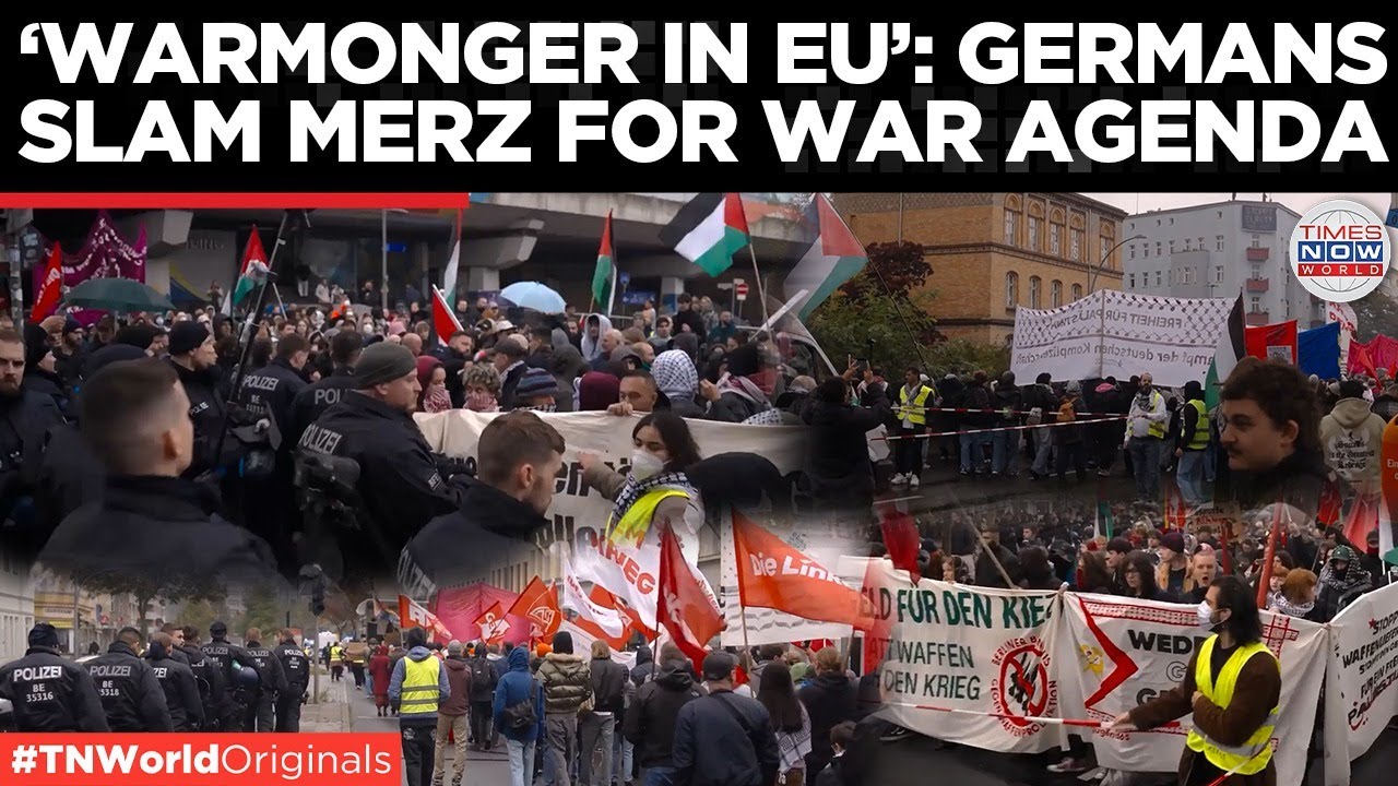 GERMANY PROTEST: Merz Under Fire As Berlin Marches Call Country 'Perpetrators Of Two World Wars'