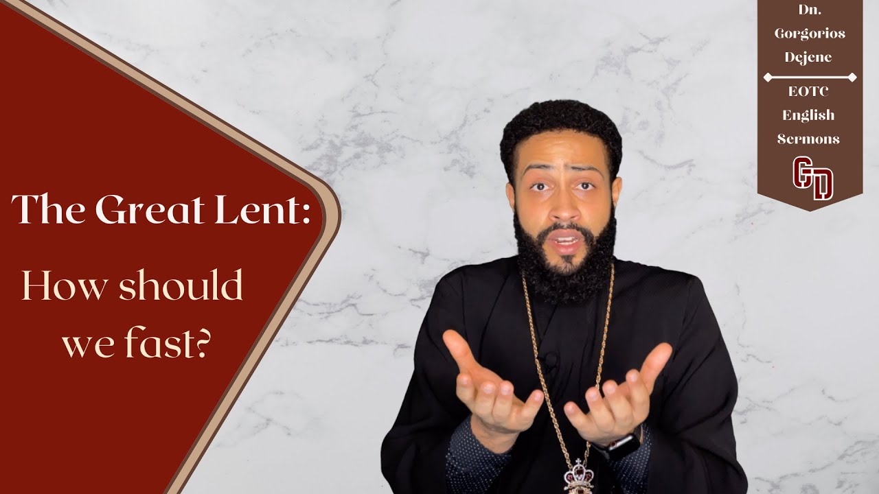 Why is Lent 55 Days? Zewerede