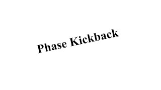 Phase Kickback