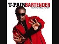 T-pain - Bartender Ft. Akon + s T-pain - Bartender Ft. Akon + s