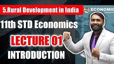 11th Std ECONOMICS|Chapter No 5|Rural Development in India  |Lecture 1|Introduction