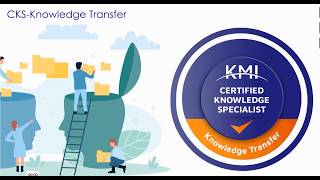 Earn CKS Certification in Knowledge Transfer from KMI; Next Class: Oct 27-28, 2026.