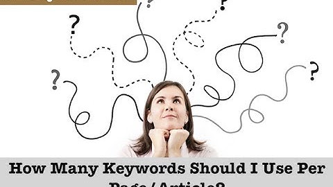 How Many Keywords to Target Per Page for SEO Ranking (2021)