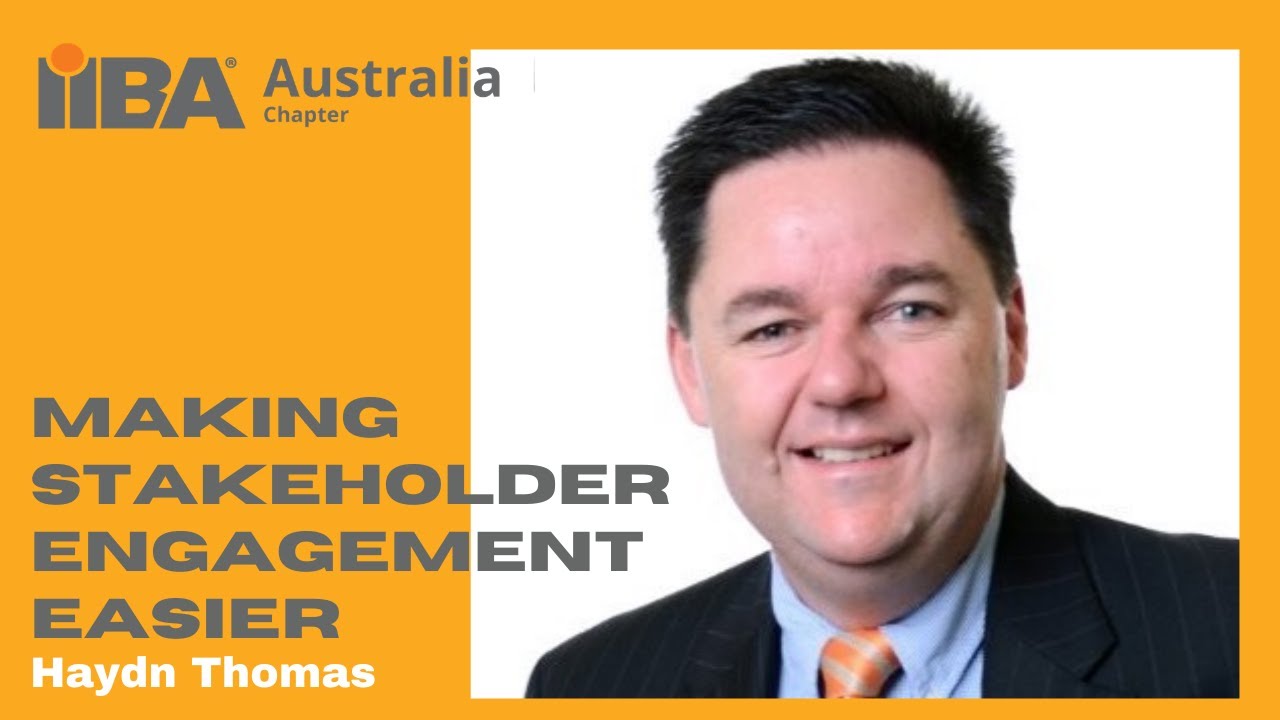 Making Stakeholder Engagement Easier - Haydn Thomas
