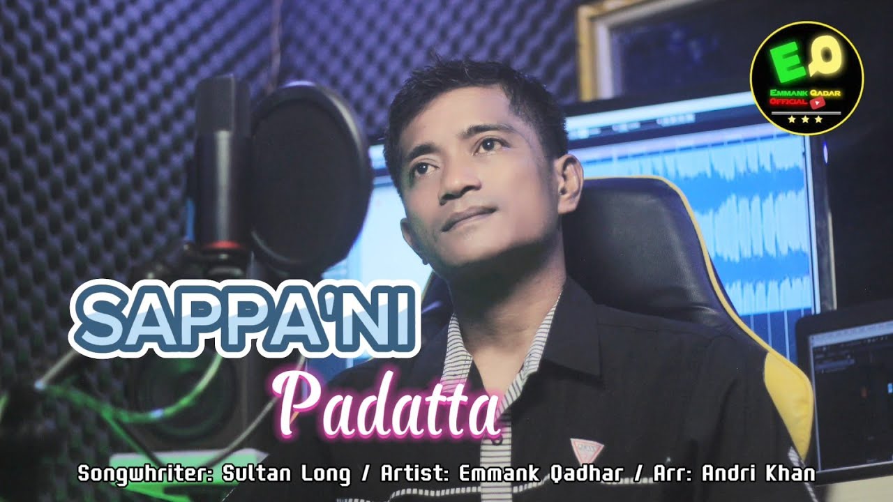 Lagu bugis sedih viral -SAPPA'NI PADATTA - EMMANK QADHAR - Songwriter: SULTAN LONG - Arr: Andri Khan