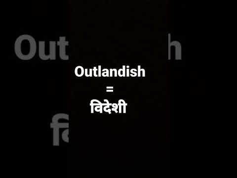 Outlandish Meaning In Hindi And Its Parts Of Speech And Its Pronunciation 