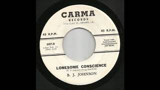 B. J. Johnson - Lonesome Conscience