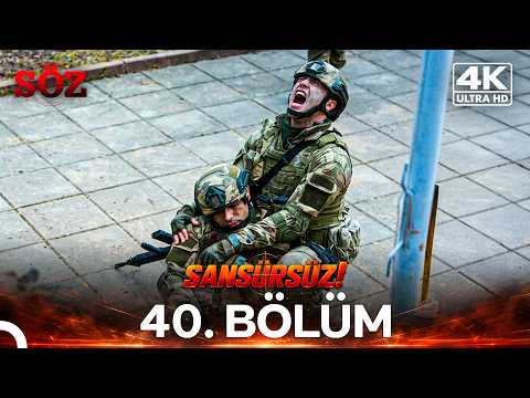 Söz 40. Bölüm | 4K SANSÜRSÜZ