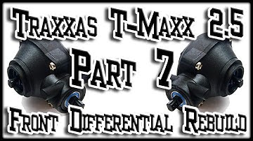 Traxxas T-Maxx 2.5 Part 7 Front Stripped Differential Rebuild