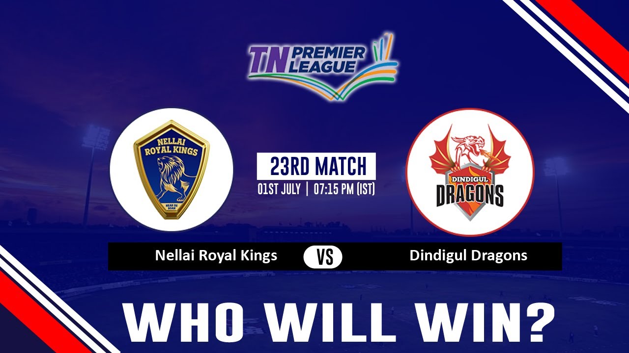 Nellai Royal Kings vs Dindigul Dragons, 23rd Match, Match Preview, Pitch Report, Head-to-Head