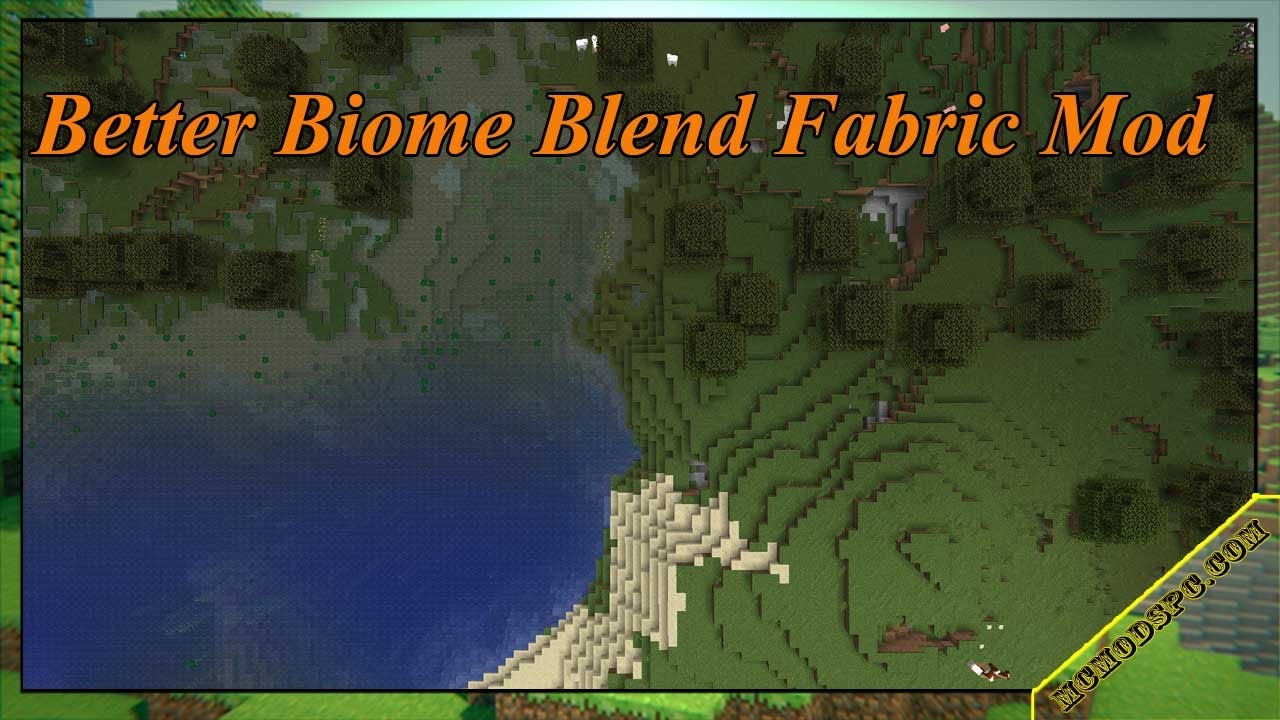 Better Biome Blend Fabric Mod 1.16.5 & How To Download and Install for Minecraft