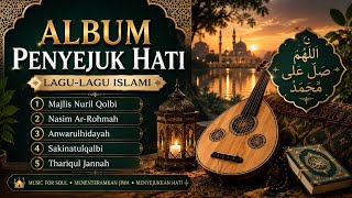 Kumpulan lagu gambus | Penyejuk Hati