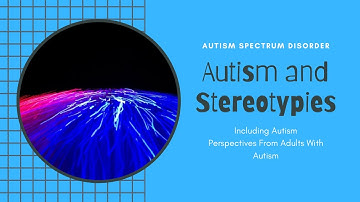 Autism and Stereotypies