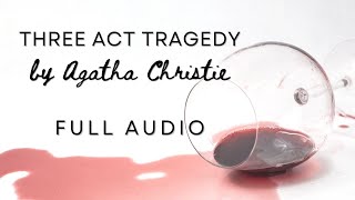 Three Act Tragedy 1934 by Agatha Christie | Full Length Audio | Audiobook echo