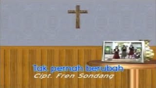 POP ROHANI || TAK PERNAH BERUBAH || EKLESIA TRIO || FREN SONDANG || PRODUKSI DL RECORD