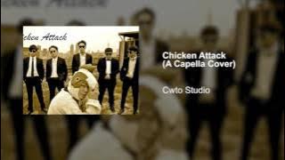 Chicken Attack (A Cappella Cover by Cwto Studio)