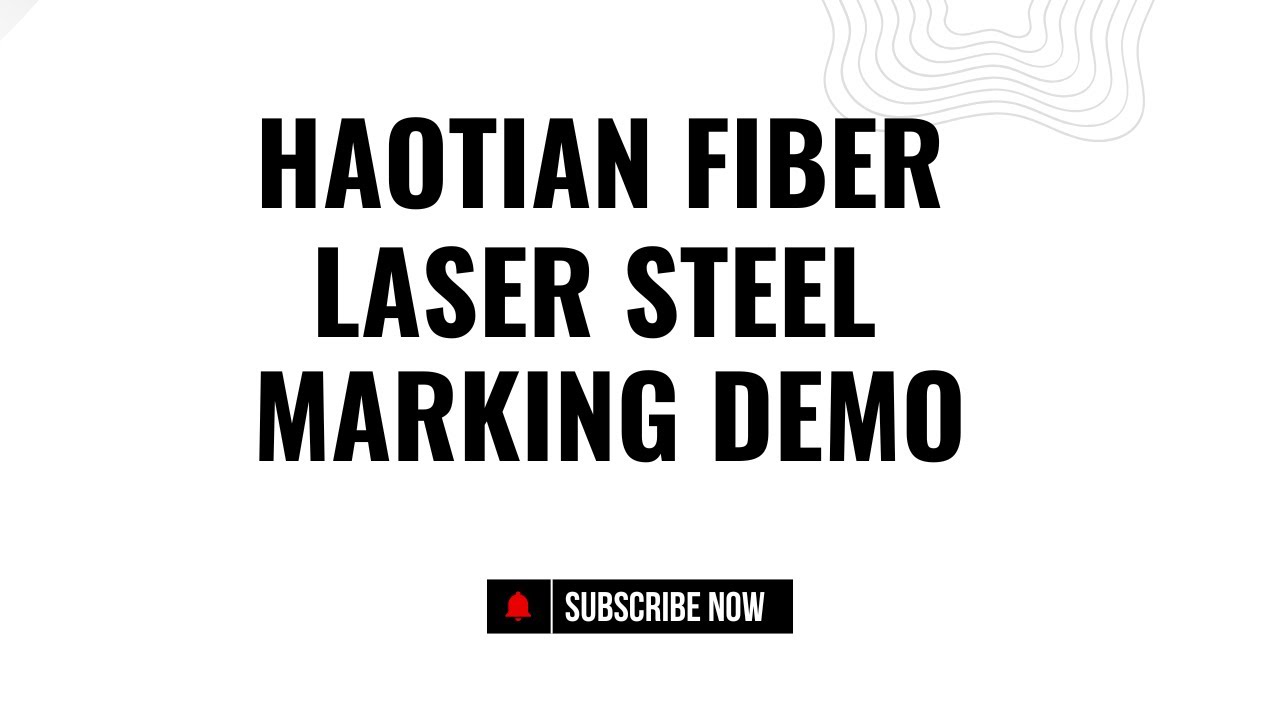 Haotian Fiber Laser | Precision Steel Marking Demo