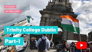 First Year at Trinity College Dublin || PART-1|| Indian In Ireland ||Student In Ireland