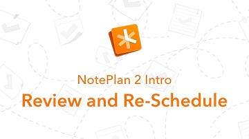 NotePlan 2 Intro: Review and Re-Schedule