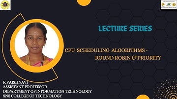 CPU Scheduling Algorithms - RR and Priority l Principles of Operating systems l SNS INSTITUTIONS