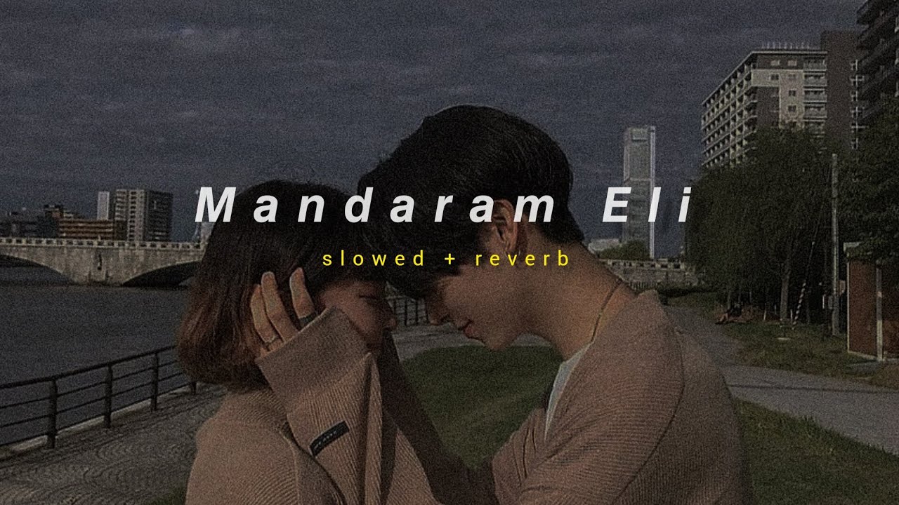 Mandaram Eli ( මන්දාරම් එළි ) slowed + reverb