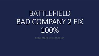 BATTLEFIELD BAD COMPANY 2 LOAD FIX 100% WORKING