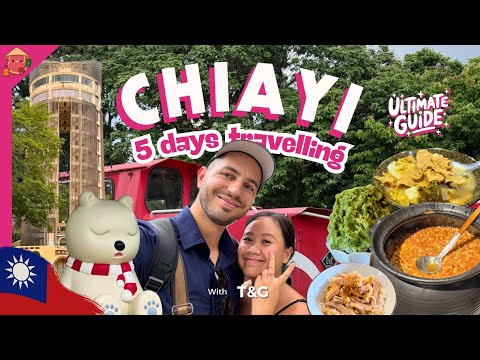  How To Spend 5 Days In Chiayi Taiwan Food Cultures Hidden Gems You Ll Love