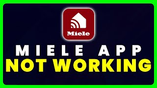 Miele App Not Working: How to Fix Miele App Not Working screenshot 3