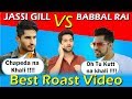 JASSI GILL | BABBAL RAI | Fight | Latest Punjabi songs Roast Video | Prince Dhimann